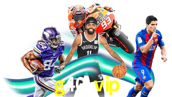 g40 vip