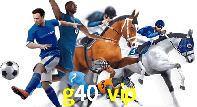 g40 vip