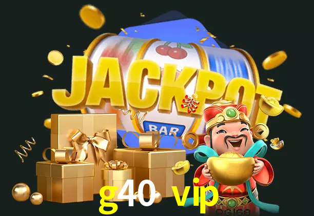 g40 vip bet